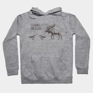 Duck Duck Moose Hoodie